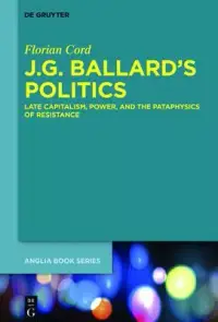 在飛比找博客來優惠-J.G. Ballard’’s Politics: Late