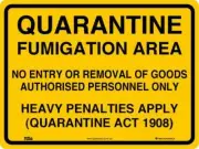 Quarantine Signs - Quarantine Fumigation Area