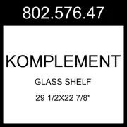 IKEA KOMPLEMENT Glass Shelf White 29 1/2x22 7/8" 802.576.47