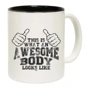 This Is What Awesome Body Mug Cup