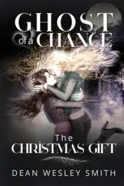 The Christmas Gift by Dean Wesley Smith Paperback Book