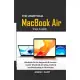 The Unofficial MacBook Air User Guide: MacBook Air for beginners & seniors: master MacBook Air setup, tricks & troubleshooting in 10 minutes