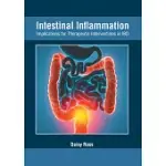 INTESTINAL INFLAMMATION: IMPLICATIONS FOR THERAPEUTIC INTERVENTIONS IN IBD