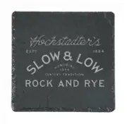 HOCHSTADTER'S SLOW & LOW Whiskey Slate Coaster