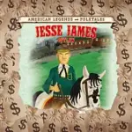 JESSE JAMES: OUTLAW