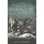 THE TYRANTS OF SYRACUSE: VOL. II, 367-211 BC