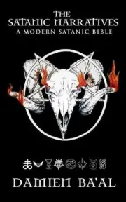 The Satanic Narratives: A Modern Satanic Bible by Damien Ba'al (English) Paperba