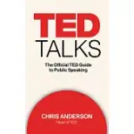 TED TALKS: THE OFFICIAL TED GUIDE TO PUBLIC SPEAKING