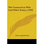 THE CONNECTICUT WITS AND OTHER ESSAYS