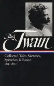 Mark Twain: Collected Tales, Sketches, Speeches, and Essays Format: Hardback