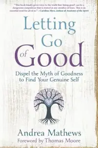 在飛比找博客來優惠-Letting Go of Good: Dispel the