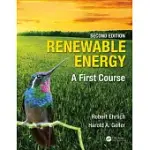 RENEWABLE ENERGY, SECOND EDITION: A FIRST COURSE