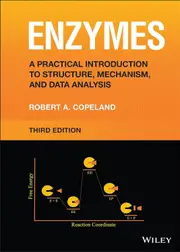 Enzymes: A Practical Introduction to Structure, Mechanism, and Data Analysis - Robert A. Copeland