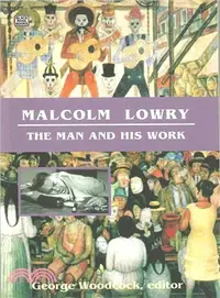 在飛比找三民網路書店優惠-Malcolm Lowry: The Man and His