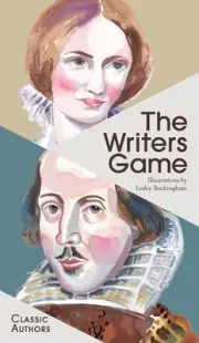 The Writers Game: Classic Authors by Lesley Buckingham (English) Cards Book