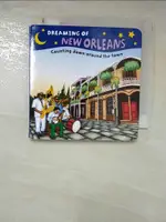 【書寶二手書T1／少年童書_GQB】DREAMING OF NEW ORLEANS: COUNTING DOWN AROUND THE TOWN_EVERIN, GRETCHEN M./ SOUZA, JARED (ILT)