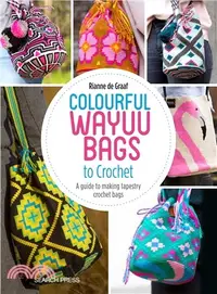 在飛比找三民網路書店優惠-Colourful Wayuu Bags to Croche