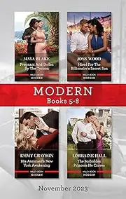 Modern Box Set 5-8 Nov 2023/Pregnant And Stolen By The Tycoon/Hired For The Billionaire's Secret Son/His Assistant's New York Awakening/The Forbidd