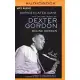 Sophisticated Giant: The Life and Legacy of Dexter Gordon