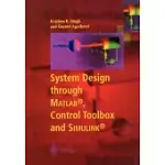 SYSTEM DESIGN THROUGH MATLAB, CONTROL TOOLBOX AND SIMULINK