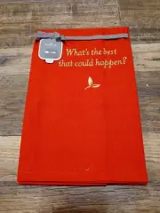 New Red W/gold Letters Hallmark Tea Towel: What's the best that could happen?