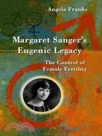 在飛比找三民網路書店優惠-Margaret Sanger's Eugenic Lega