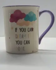 IF YOU CAN DREAM IT YOU CAN DO IT COFFEE MUG