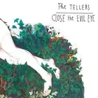 The Tellers Close The Evil Eye (CD)