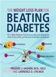 The Weight Loss Plan for Beating Diabetes: The 5-step Program That Removes Metabolic Roadblocks, Sheds Pounds Safely, and Reverses Prediabetes and Diabetes