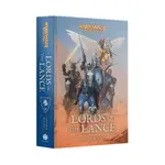 【戰鎚舊世界】BLACK LIBRARY: LORDS OF THE LANCE (HARDBACK)