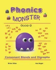 Phonics Monster - Book 4: Consonant Blends And Digraphs by Brian Giles (English)