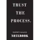 Trust The Process Property Manager: Notebook 120 Blank Lined Page (6 x 9’’), Original Design, College Ruled/ Manager