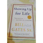 SHOWING UP FOR LIFE: THOUGHTS ON THE GIFTS OF A LIFETIME 平裝