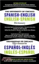 The University of Chicago Spanish-English Dictionary / diccionario Universidad de Chicago Ingles-Espanol