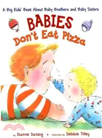 在飛比找三民網路書店優惠-Babies Don't Eat Pizza ─ A Big