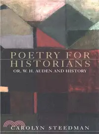 在飛比找三民網路書店優惠-Poetry for Historians ― Or, W.