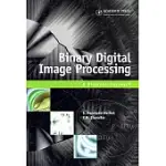 BINARY DIGITAL IMAGE PROCESSING: A DISCRETE APPROACH