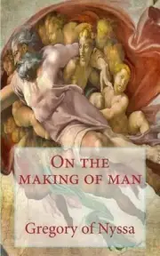 On the making of man by Gregory of Nyssa (English) Paperback Book