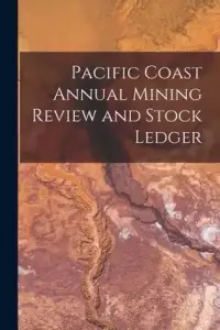 在飛比找博客來優惠-Pacific Coast Annual Mining Re