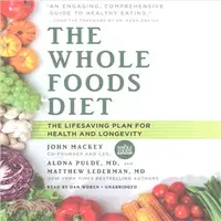 在飛比找三民網路書店優惠-The Whole Foods Diet ─ The Lif