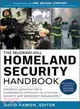 McGraw-Hill Homeland Security Handbook, 2012: Strategic Guidance for a Coordinated Approach to Effective Security and Emergency Management