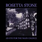 ROSETTA STONE EYE FOR THE MAIN CHANCE NEW LP