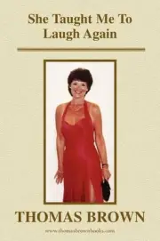 She Taught Me to Laugh Again by Thomas Brown (English) Paperback Book