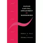 HUMAN CAPITAL, EMPLOYMENT AND BARGAINING