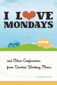 在飛比找博客來優惠-I Love Mondays: And Other Conf
