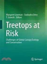 在飛比找三民網路書店優惠-Treetops at Risk ― Challenges 