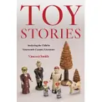 TOY STORIES: ANALYZING THE CHILD IN NINETEENTH-CENTURY LITERATURE