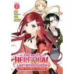 THE MOST HERETICAL LAST BOSS QUEEN: FROM VILLAINESS TO SAVIOR (MANGA) VOL. 1