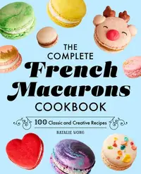 在飛比找誠品線上優惠-The Complete French Macarons C