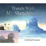 MICHAEL FOREMAN: TRAVELS WITH MY SKETCHBOOK(精裝)/MICHAEL FOREMAN【禮筑外文書店】